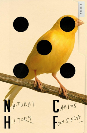 Natural History by Carlos Fonseca 9780374216306