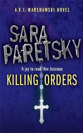 Killing Orders: V.I. Warshawski 3 by Sara Paretsky