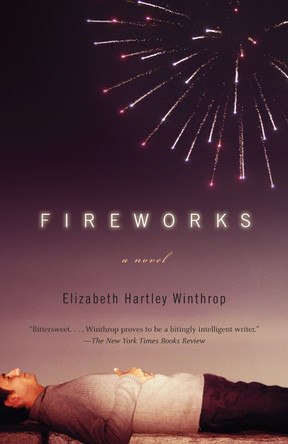 Fireworks by Elizabeth Hartley Winthrop 9781400096978