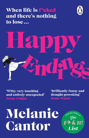Happy Endings by Melanie Cantor 9781804997871