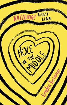 Hole in the Middle by Kendra Fortmeyer