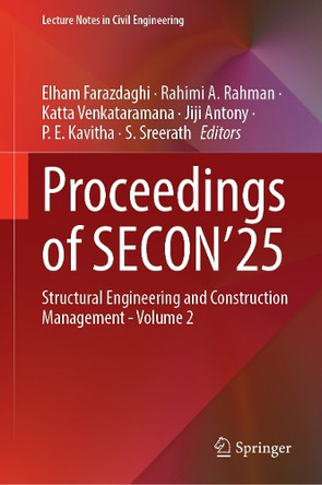 Proceedings of SECON’25: Structural Engineering and Construction Management - Volume 2 Elham Farazdaghi 9783032041487 Proceedings of SECON’25: Structural Engineering and Construction Management - Volume 2 Elham Farazdaghi 9783032041487