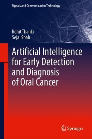 Artificial Intelligence for Early Detection and Diagnosis of Oral Cancer Rohit Thanki 9783032050557