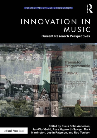 Innovation in Music: Current Research Perspectives Claus Sohn Andersen 9781032757858