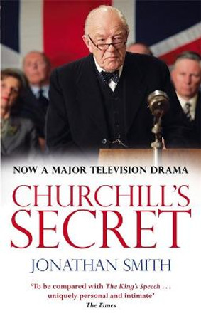 Churchill's Secret by Jonathan Smith