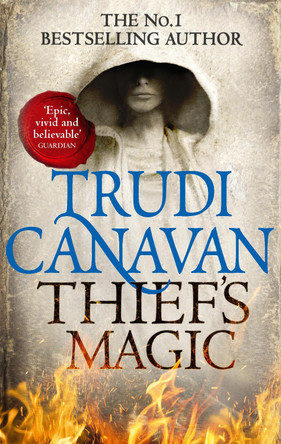 Thief's Magic: Book 1 of Millennium's Rule by Trudi Canavan