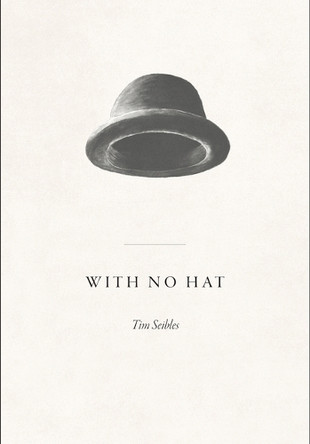 With No Hat Tim Seibles 9798990767843