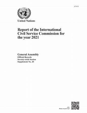 Report of the International Civil Service Commission for the Year 2021 United Nations Department for General Assembly and Conference Management 9789210035231