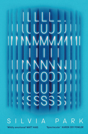 Luminous: 'A major new voice in science fiction.' - Guardian Silvia Park 9781836430834
