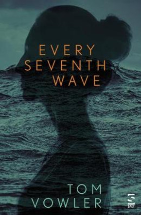 Every Seventh Wave by Tom Vowler