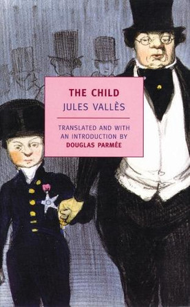 The Child by Jules Valles 9781590171172