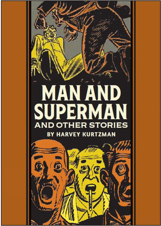Man And Superman And Other Stories by Harvey Kurtzman 9781683962755