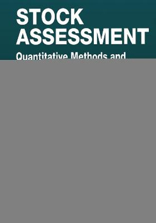 Stock Assessment: Quantitative Methods and Applications for Small Scale Fisheries by Vincent F. Gallucci