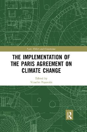 The Implementation of the Paris Agreement on Climate Change by Vesselin Popovski