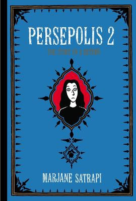 Persepolis 2: Story of a Return by Satrapai Marjane