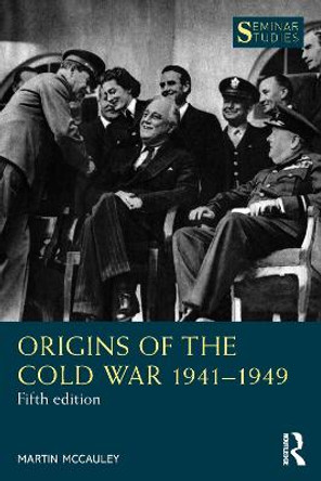 Origins of the Cold War 1941-1949 by Martin McCauley