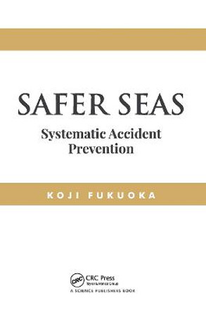 Safer Seas: Systematic Accident Prevention by Koji Fukuoka