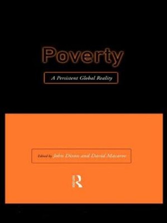 Poverty: A Persistent Global Reality by Prof. John Dixon