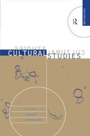 Cultural Studies - Vol. 12.4: The Institutionalization of Cultural Studies by Ted Striphas