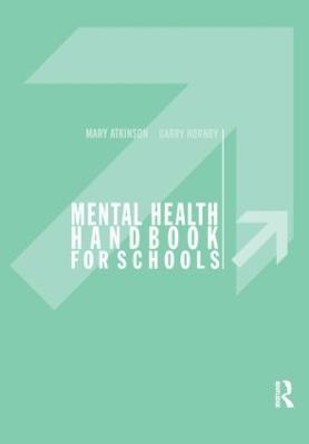 Mental Health Handbook for Schools by Mary Atkinson