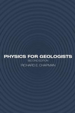 Physics for Geologists by Richard E. Chapman