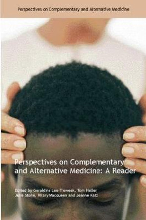 Perspectives on Complementary and Alternative Medicine: A Reader by Geraldine Lee Treweek