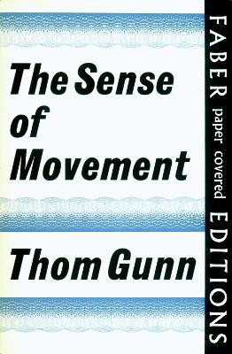 The Sense of Movement by Thom Gunn