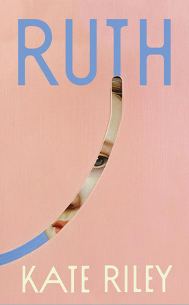 Ruth by Kate Riley 9780857529886