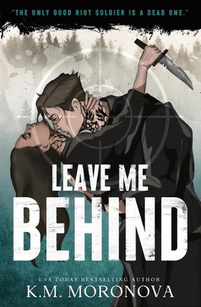 Leave Me Behind (Standard Edition) by K M Moronova 9781464260117