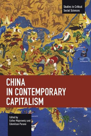 China in Contemporary Capitalism by Esther Majerowicz 9798888905487