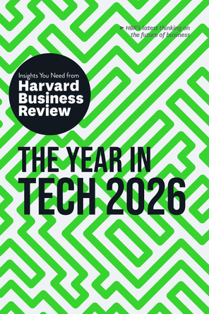 The Year in Tech, 2026: The Insights You Need from Harvard Business Review by Harvard Business Review 9798892791977