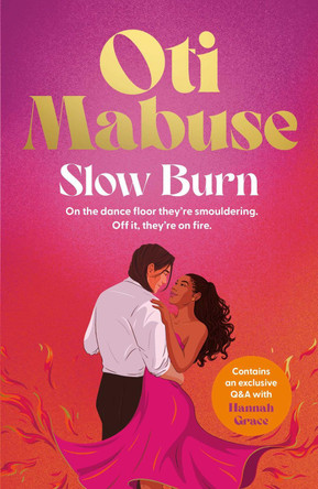 Slow Burn: The highly anticipated, unputdownable debut novel from Oti Mabuse Oti Mabuse 9781398540491