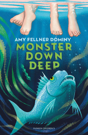 Monster Down Deep Amy Fellner Dominy 9781782695516
