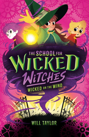 The School for Wicked Witches 3 Will Taylor 9780702339721