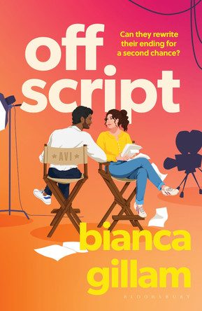 Off Script: The must-read new second chance romance perfect for fans of Emily Henry and Abby Jimenez Bianca Gillam 9781526676481