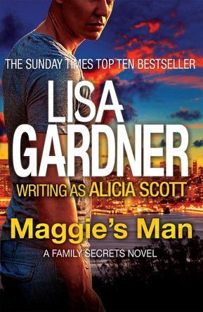 Maggie's Man by Lisa Gardner 9781472209160