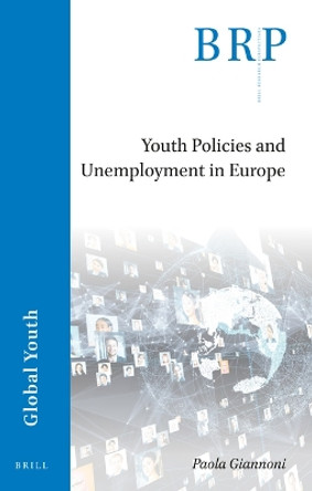 Youth Policies and Unemployment in Europe by Paola Giannoni 9789004505032