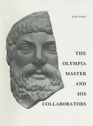 The Olympia Master and his Collaborators by J. Dorig 9789004081284