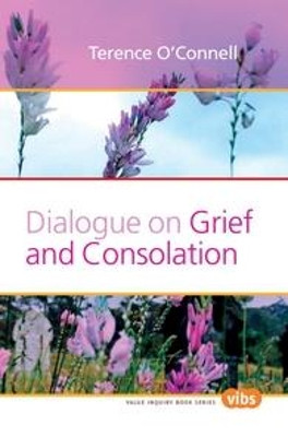Dialogue on Grief and Consolation by Terence O'Connell 9789042026278