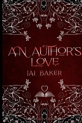 An Author's Love by Jai Baker 9798218061432