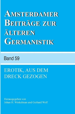 Erotik, aus dem Dreck gezogen by Johan H. Winkelman 9789042019522