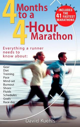4 Months to a 4 Hour Marathon: Updated and Revised by Dave Kuehls 9780399532597