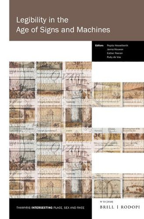 Legibility in the Age of Signs and Machines by Pepita Hesselberth 9789004375482