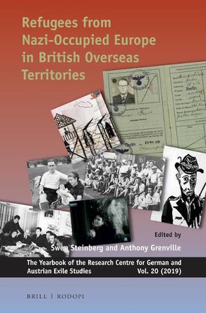 Refugees from Nazi-occupied Europe in British Overseas Territories by Swen Steinberg 9789004399525