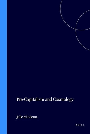 Pre-Capitalism and Cosmology by  9789067652094