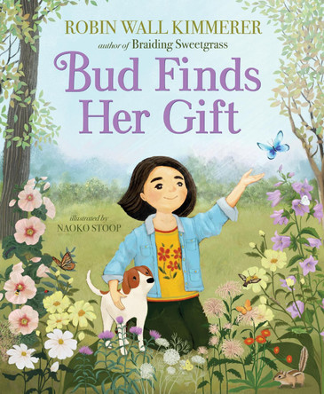 Bud Finds Her Gift by Robin Wall Kimmerer 9780063324428