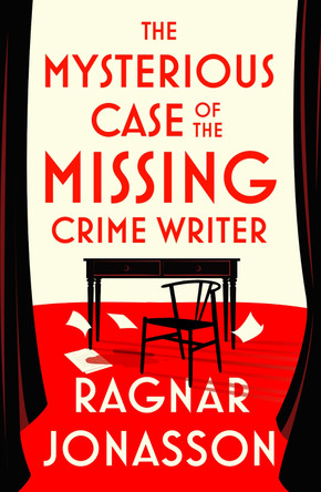 The Mysterious Case of the Missing Crime Writer by Ragnar Jónasson 9780241711101