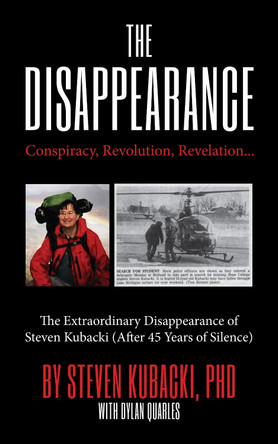 Conspiracy, Revolution, Revelation: The Extraordinary Disappearance of Steven Kubacki by Steven Kubacki 9781684818563