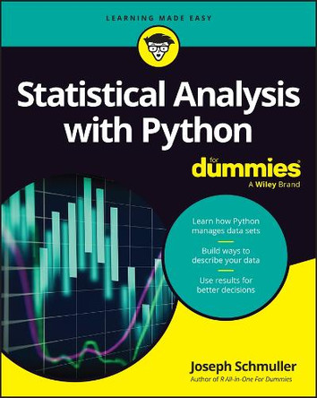 Statistical Analysis with Python For Dummies Joseph Schmuller 9781394370320