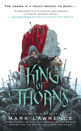King of Thorns by Dr Mark Lawrence